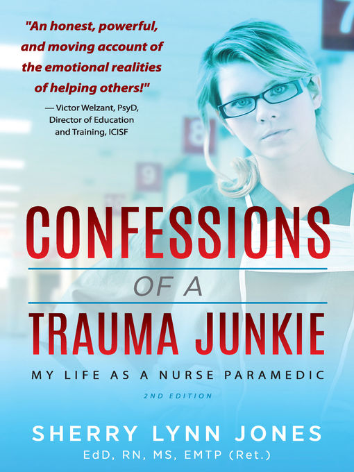 Title details for Confessions of a Trauma Junkie by Sherry Lynn Jones - Available